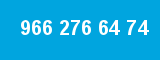 966 276 64 74